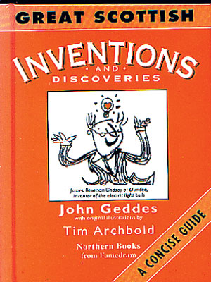 Great Scottish Inventions and Discoveries
